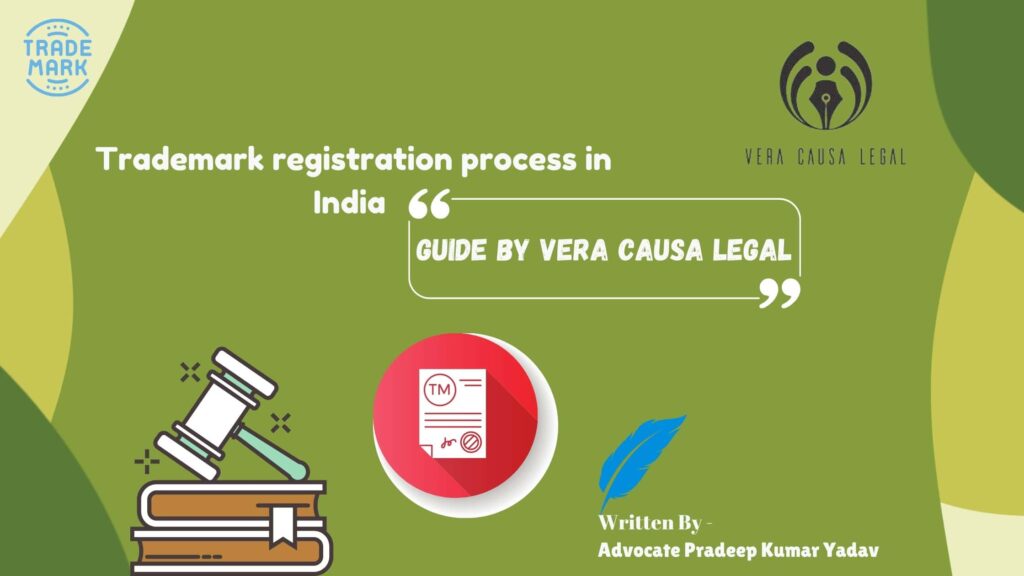 Trademark Registration process | Guide by Vera Causa Legal