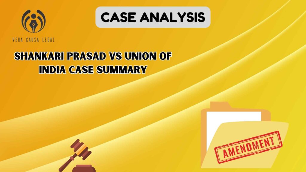 SHANKARI PRASAD VS UNION OF INDIA