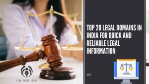 Top 20 legal domains in India for Quick and Reliable Legal Information