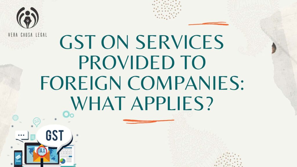 GST on Services Provided to Foreign Companies