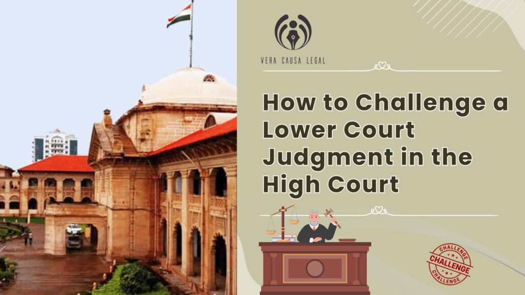 Challenge a Lower Court Judgment in the High Court