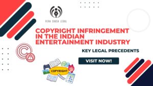 Copyright Infringement in the Indian Entertainment Industry: Key Legal Precedents