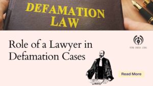 Role of a Lawyer in Defamation Cases