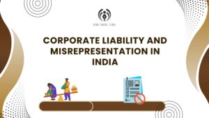 Corporate Liability and Misrepresentation in India