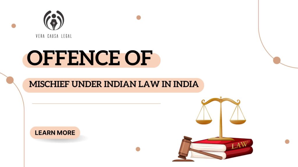 Offence of Mischief under Indian Law in India
