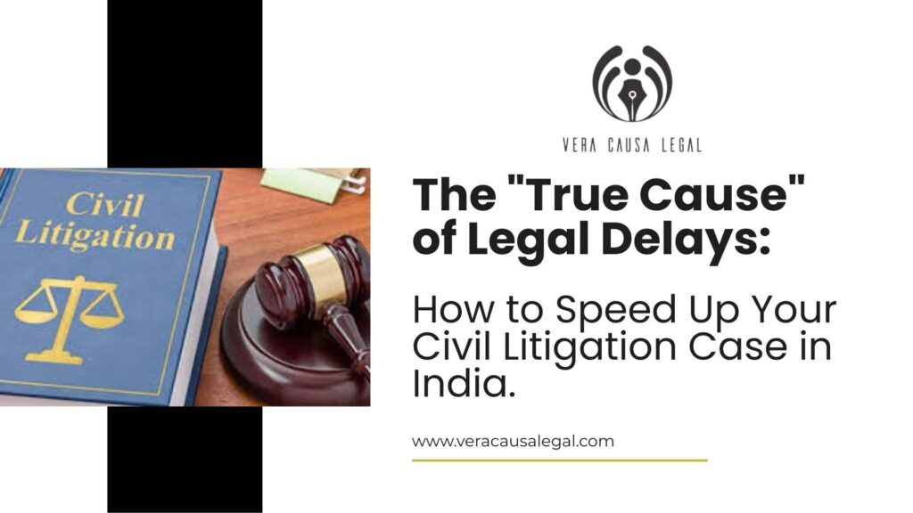 How to Speed Up Your Civil Litigation Case in India.